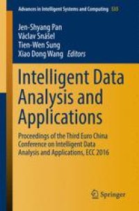 cover of the book Intelligent Data Analysis and Applications: Proceedings of the Third Euro-China Conference on Intelligent Data Analysis and Applications, ECC 2016