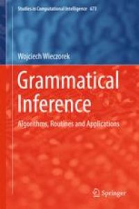 cover of the book Grammatical Inference: Algorithms, Routines and Applications