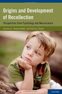 cover of the book Origins and Development of Recollection: Perspectives from Psychology and Neuroscience