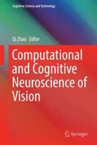 cover of the book Computational and Cognitive Neuroscience of Vision