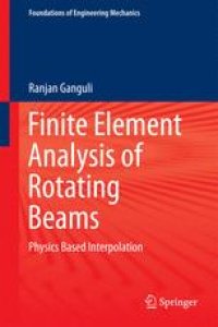 cover of the book Finite Element Analysis of Rotating Beams: Physics Based Interpolation