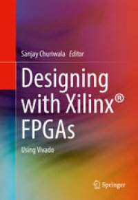 cover of the book Designing with Xilinx® FPGAs: Using Vivado