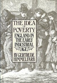 cover of the book The idea of poverty: England in the early industrial age