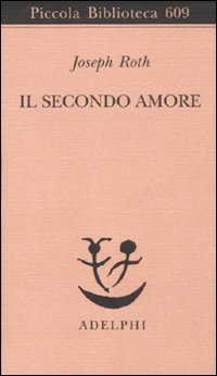 cover of the book Il secondo amore. Storie e figure