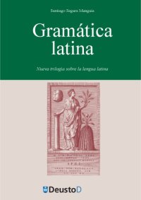 cover of the book Gramática latina : nueva trilogía sobre la lengua latina