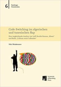 cover of the book Code-Switching im algerischen und tunesischen Rap. Eine vergleichende Analyse von Lotfi Double Kanons „Klemi“ und Baltis „L‘album avant l‘albombe“