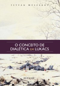 cover of the book O conceito de dialética em Lukács