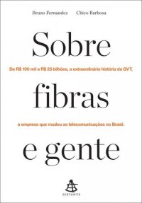 cover of the book Sobre fibras e gente