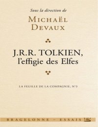 cover of the book L’effigie des Elfes (Fragments on Elvish Reincarnation)