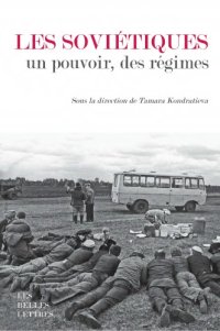 cover of the book Les Sovietiques : un pouvoir, des regimes