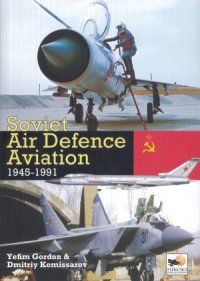 cover of the book Soviet Air Defence Aviation 1945-1991