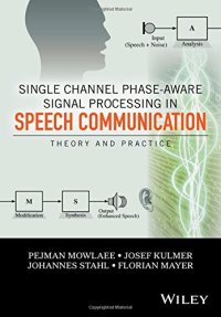 cover of the book Single Channel Phase-Aware Signal Processing in Speech Communication: Theory and Practice