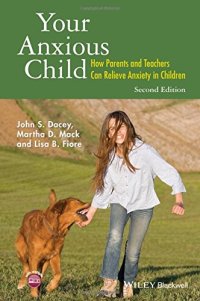 cover of the book Your Anxious Child: How Parents and Teachers Can Relieve Anxiety in Children