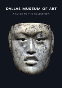 cover of the book Dallas Museum of Art: A Guide to the Collection