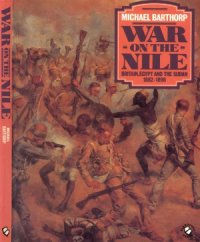 cover of the book War on the Nile  Britain, Egypt and the Sudan 1882-1898