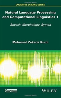 cover of the book Natural Language Processing and Computational Linguistics: Speech, Morphology and Syntax