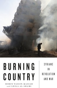 cover of the book Burning Country: Syrians in Revolution and War