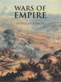 cover of the book Wars of Empire (Cassell History of Warfare)