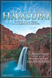 cover of the book Exploring Havasupai: A Guide to the Heart of the Grand Canyon