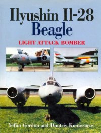 cover of the book Ilyushin Il-28 Beagle  Light Attack Bomber