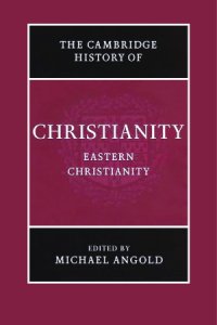 cover of the book The Cambridge History of Christianity: Eastern Christianity