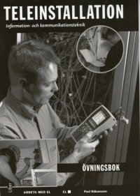 cover of the book Teleinstallation: en övningsbok om information- och kommunikationsteknik. Övningsbok