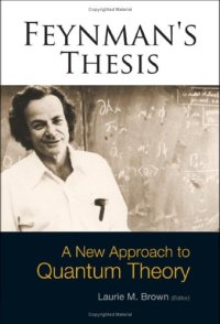 cover of the book Feynman's Thesis: A New Approach to Quantum Theory