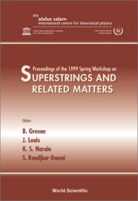 cover of the book Superstrings and related matters: proceedings of the 1999 Spring Workshop on, The Abdus Salam ICTP, Trieste, Italy, 22-30 March 1999