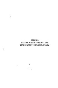 cover of the book Strings, Lattice Gauge Theory and High Energy Phenomenology