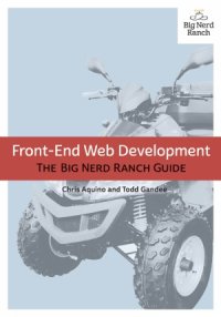 cover of the book Front-End Web Development  The Big Nerd Ranch Guide