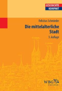 cover of the book Die mittelalterliche Stadt