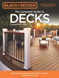 cover of the book Black & Decker: The Complete Guide to Decks