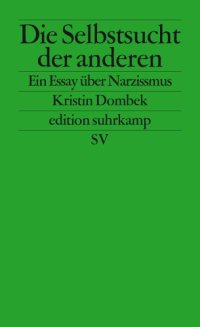 cover of the book Die Selbstsucht der anderen - Ein Essay über Narzissmus