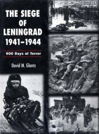 cover of the book The Siege of Leningrad 1941-1944: 900 Days of Terror