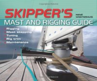 cover of the book Skipper’s Mast and Rigging Guide