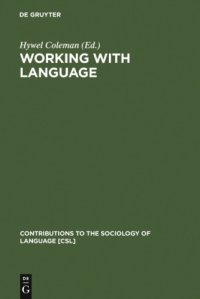 cover of the book Working with Language: A Multidisciplinary Consideration of Language Use in Work Contexts