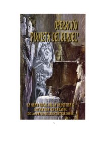 cover of the book La Operación “Pianista del Burdel” - La gran fiscal de la Argentina K convertida en garante de la Mafia de los Contenedores