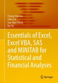 cover of the book Essentials of Excel, Excel VBA, SAS and Minitab for Statistical and Financial Analyses