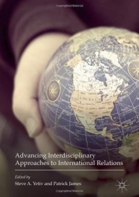 cover of the book Advancing Interdisciplinary Approaches to International Relations