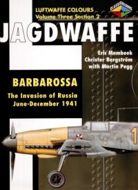 cover of the book Jagdwaffe: Barbarossa, The Invasion of Russia, June-December 1941 (Volume Three Section 2)