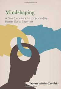 cover of the book Mindshaping: A New Framework for Understanding Human Social Cognition