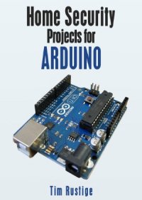 cover of the book Home Security Projects for Arduino