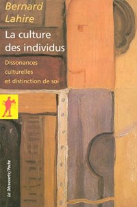 cover of the book La culture des individus : dissonances culturelles et distinction de soi