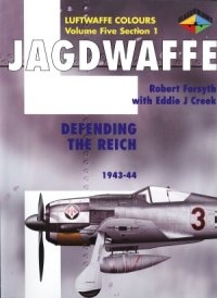 cover of the book Jagdwaffe: Defending the Reich, 1943-1944 (Volume Five Section 1)