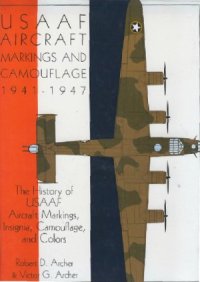 cover of the book US Army Air Forces: Aircraft Markings and Camouflage 1941-1947