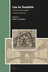 cover of the book Lux in Tenebris: The Visual and the Symbolic in Western Esotericism