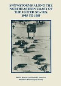 cover of the book Snowstorms Along the Northeastern Coast of the United States: 1955 to 1985