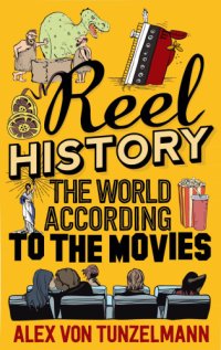 cover of the book Reel History: The World According to the Movies