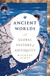 cover of the book Ancient Worlds: A Global History of Antiquity