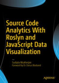 cover of the book Source Code Analytics With Roslyn and JavaScript Data Visualization